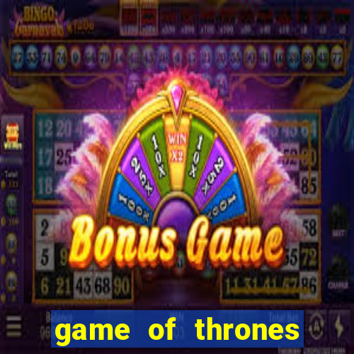 game of thrones dublado online